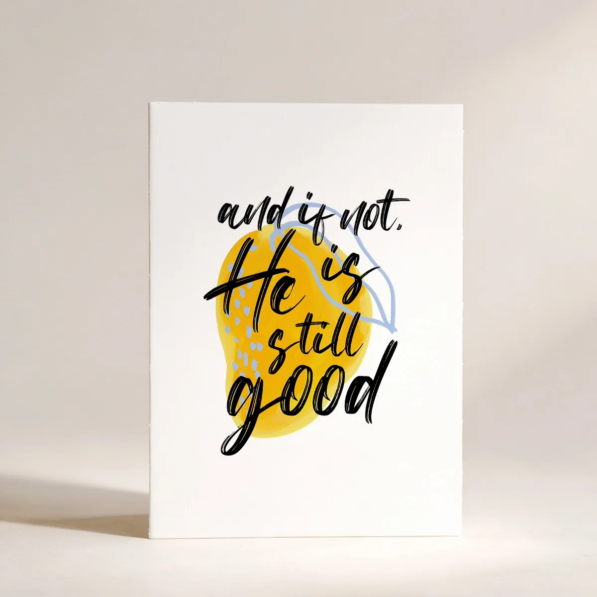 Листівка "And if not, He is still good"