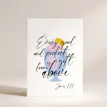 Листівка "Every good and perfect gift is from above"